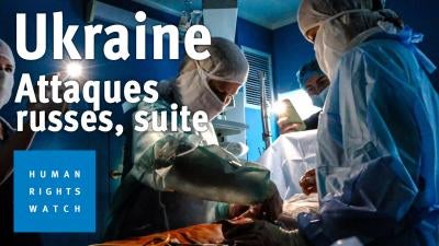 202212ECA_CCD_Ukraine_RussianAttacks_VideoImg_FR