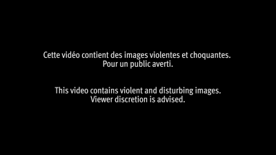 Cette Vidéo contient des images violentes et choquantes. Pour un public averti.